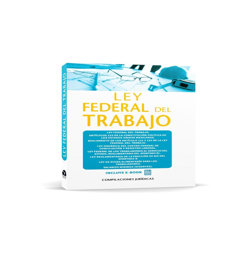 LEY FEDERAL DEL TRABAJO RAF C.20