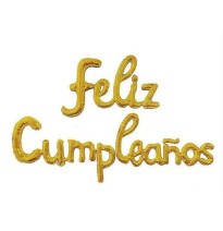 LETRERO INFLABLE FELIZ CUMPLEAÑOS METALICO DORADO E.12